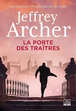 Jeffrey Archer – La porte des traîtres